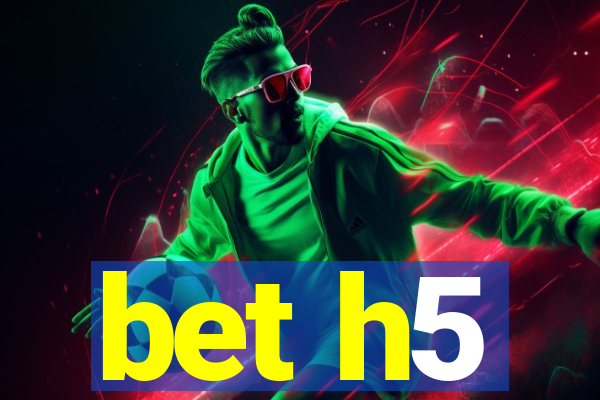 bet h5